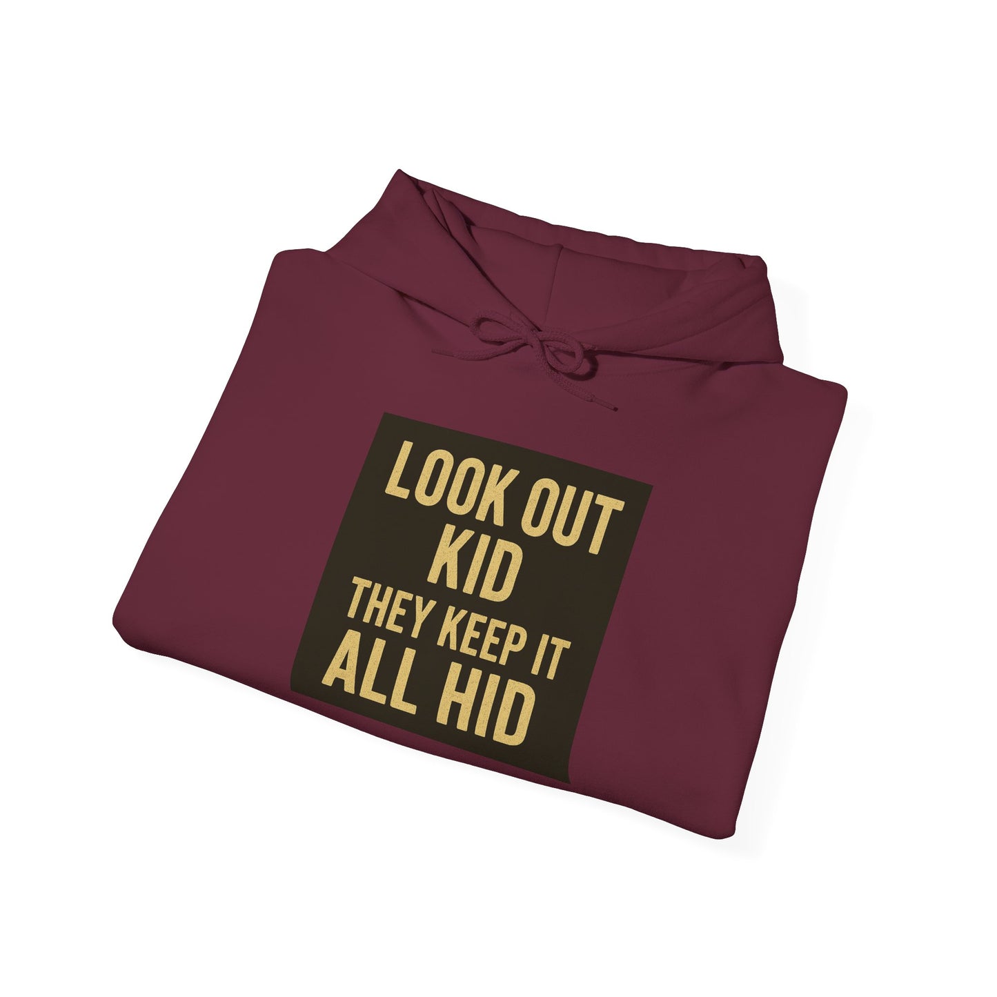 'LOOK OUT KID' Hoodie, Unisex Heavy Blend Sweatshirt, Hooded Sweater, Hooded Jumper.
