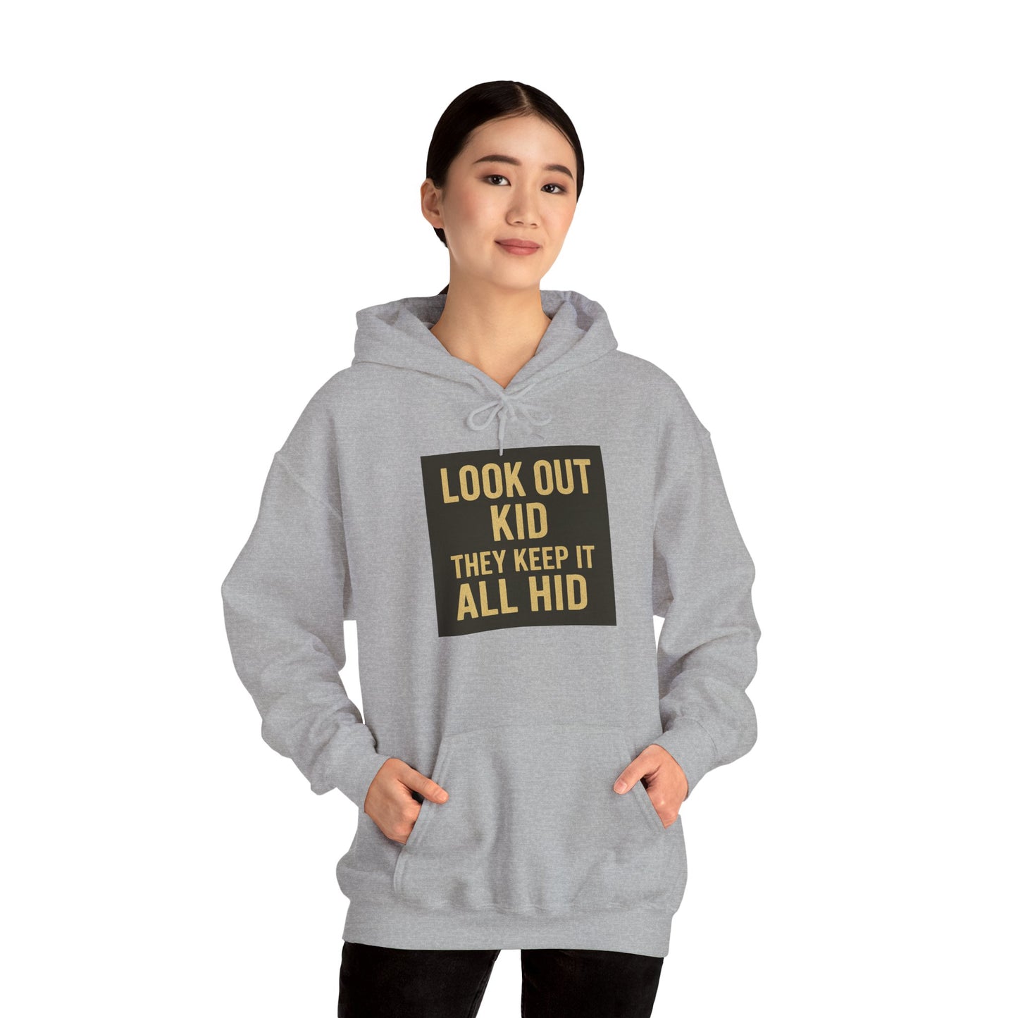 'LOOK OUT KID' Hoodie, Unisex Heavy Blend Sweatshirt, Hooded Sweater, Hooded Jumper.