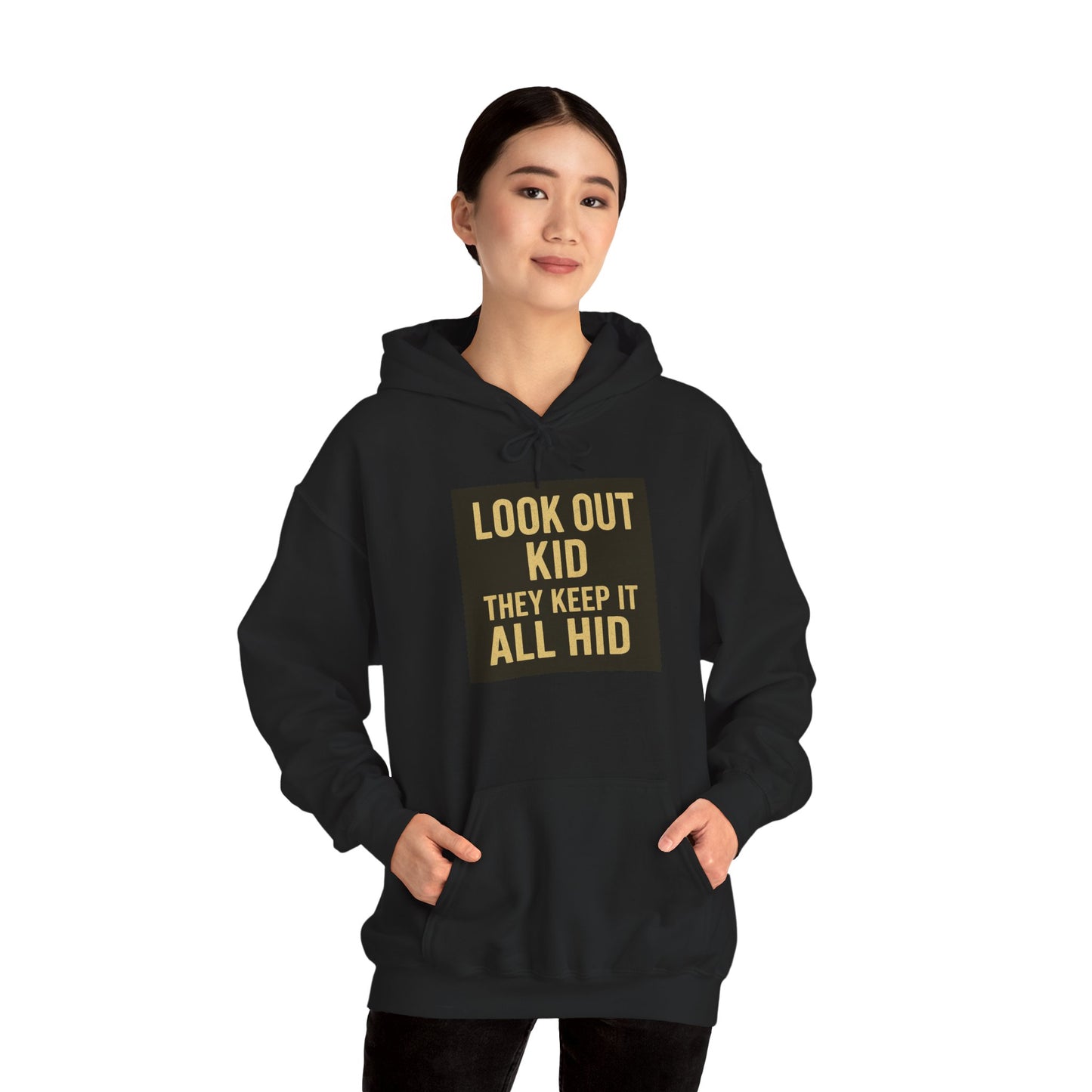 'LOOK OUT KID' Hoodie, Unisex Heavy Blend Sweatshirt, Hooded Sweater, Hooded Jumper.