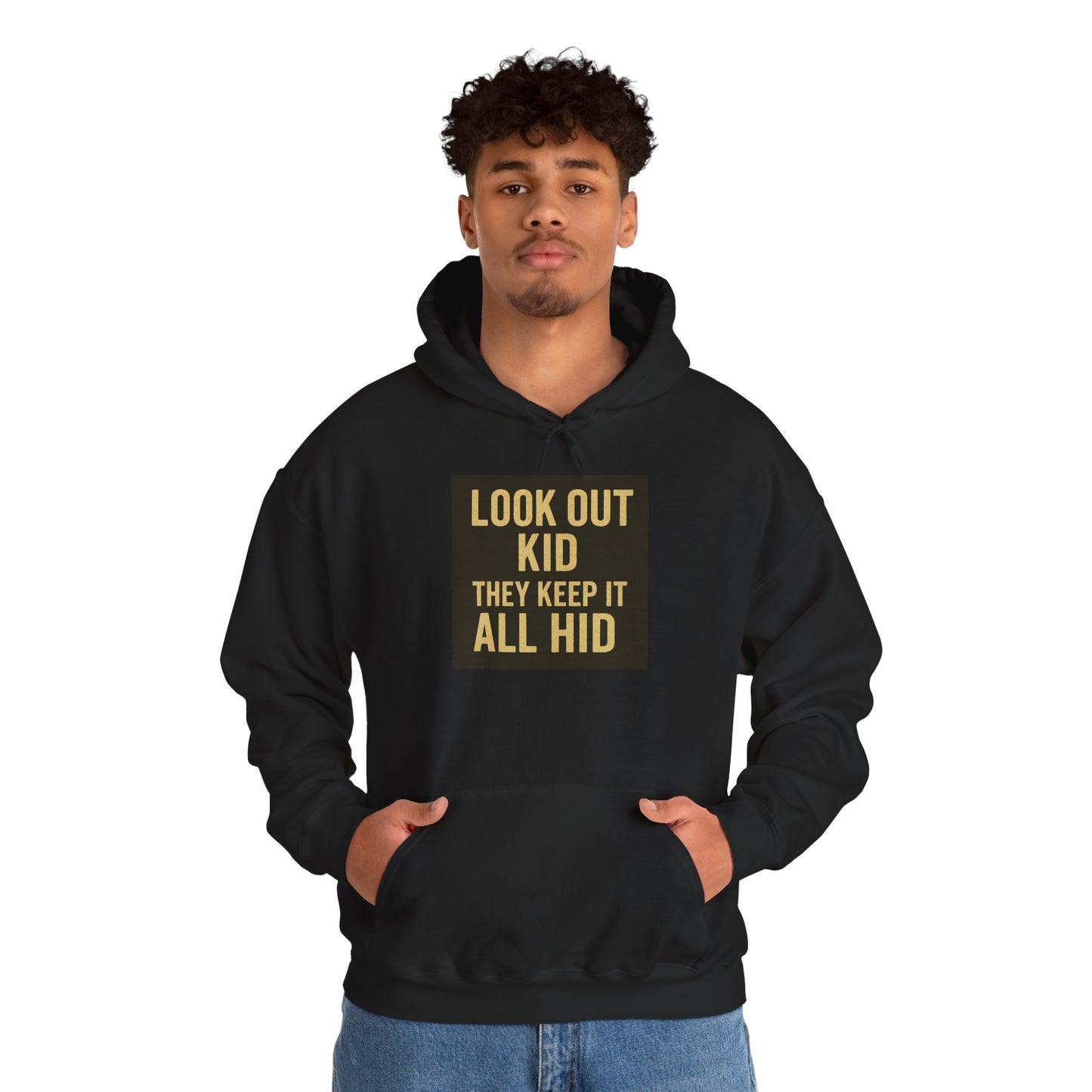 'LOOK OUT KID' Hoodie, Unisex Heavy Blend Sweatshirt, Hooded Sweater, Hooded Jumper.