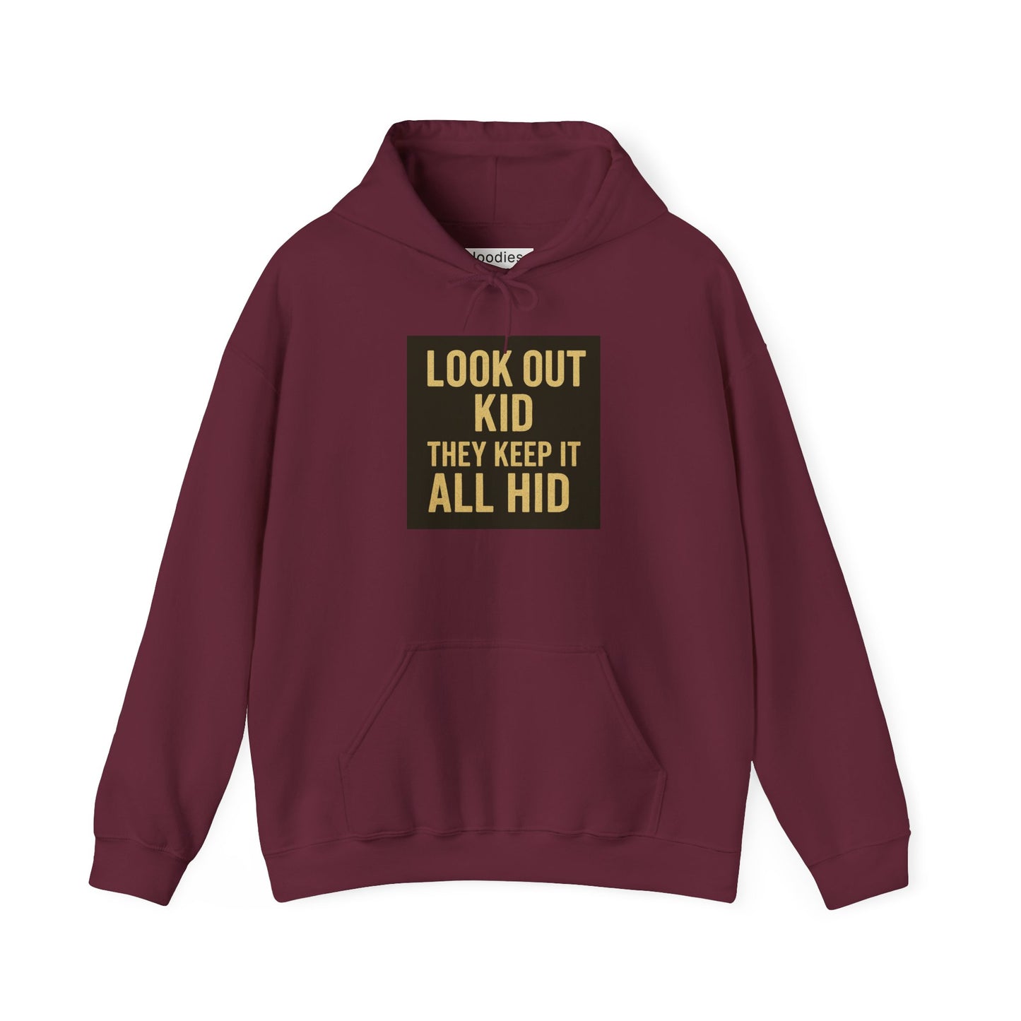'LOOK OUT KID' Hoodie, Unisex Heavy Blend Sweatshirt, Hooded Sweater, Hooded Jumper.