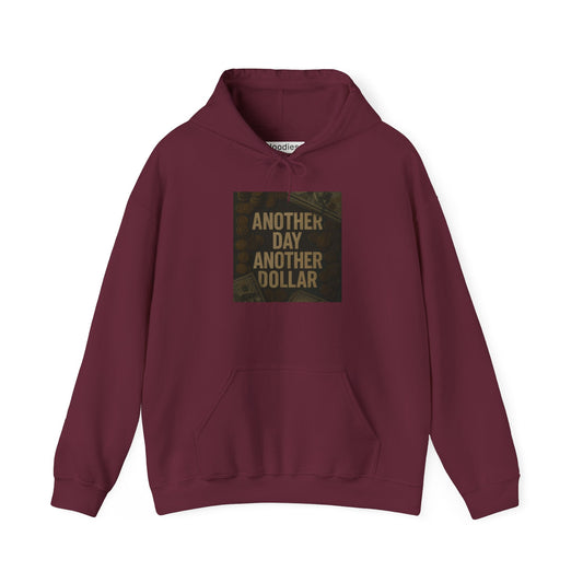 'ANOTHER DAY ANOTHER DOLLAR' Hoodie, Unisex Heavy Blend Sweatshirt, Hooded Sweater, Hooded Jumper.