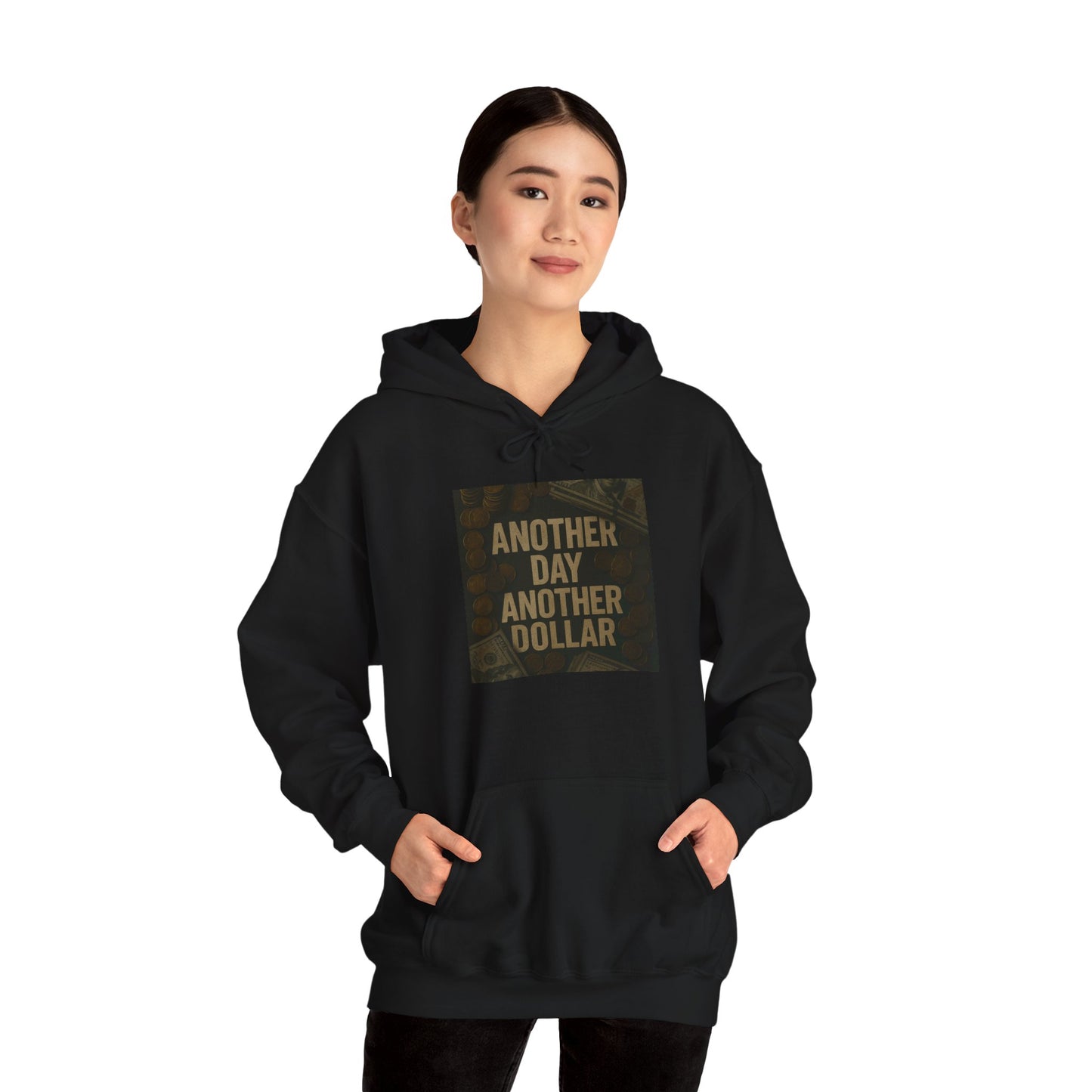 'ANOTHER DAY ANOTHER DOLLAR' Hoodie, Unisex Heavy Blend Sweatshirt, Hooded Sweater, Hooded Jumper.
