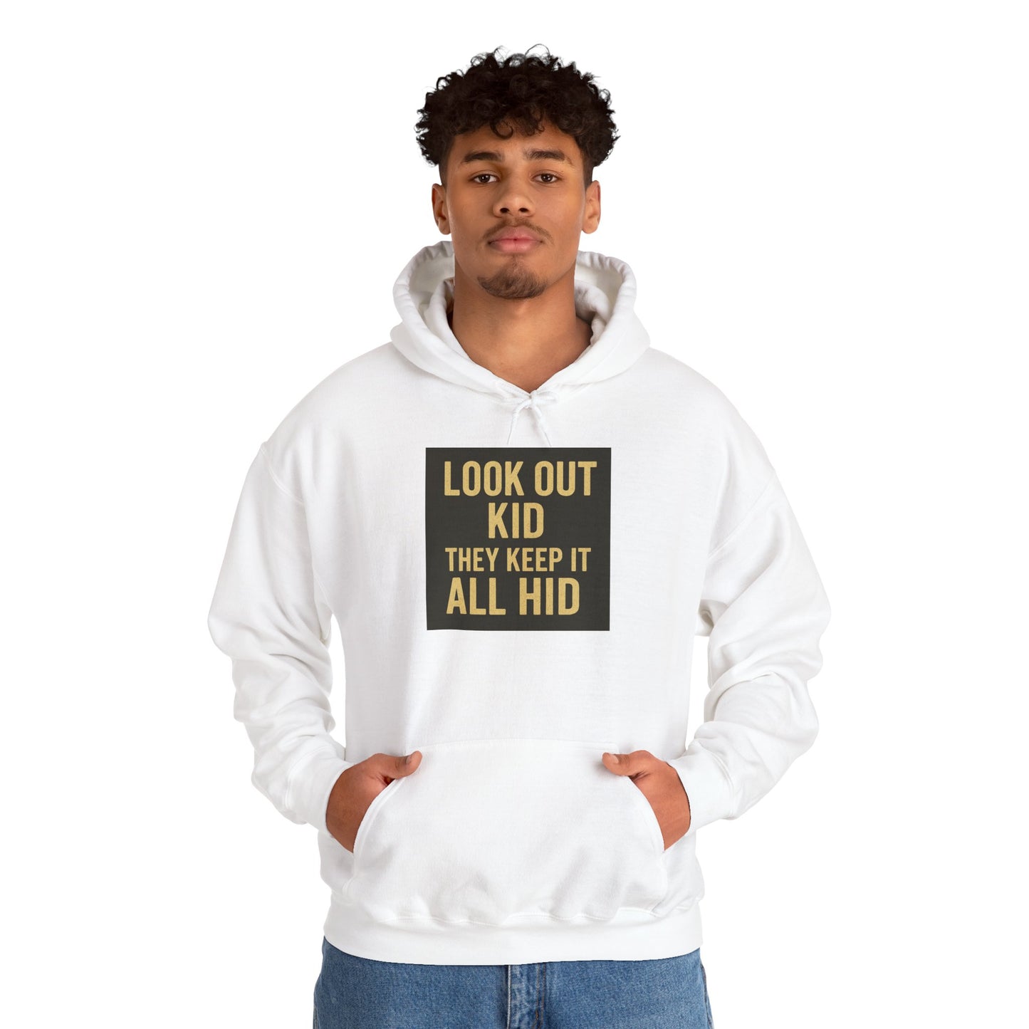 'LOOK OUT KID' Hoodie, Unisex Heavy Blend Sweatshirt, Hooded Sweater, Hooded Jumper.