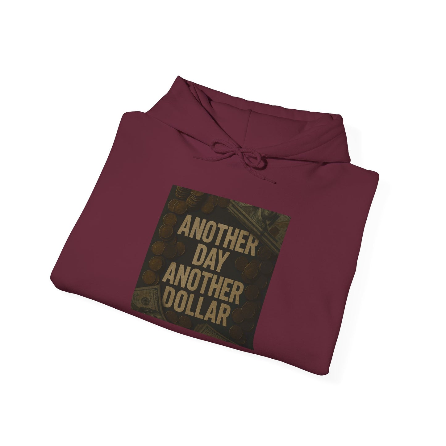 'ANOTHER DAY ANOTHER DOLLAR' Hoodie, Unisex Heavy Blend Sweatshirt, Hooded Sweater, Hooded Jumper.