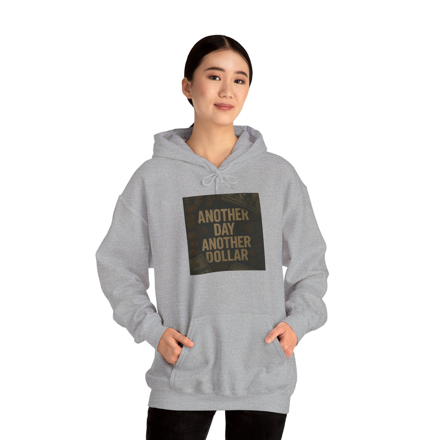'ANOTHER DAY ANOTHER DOLLAR' Hoodie, Unisex Heavy Blend Sweatshirt, Hooded Sweater, Hooded Jumper.