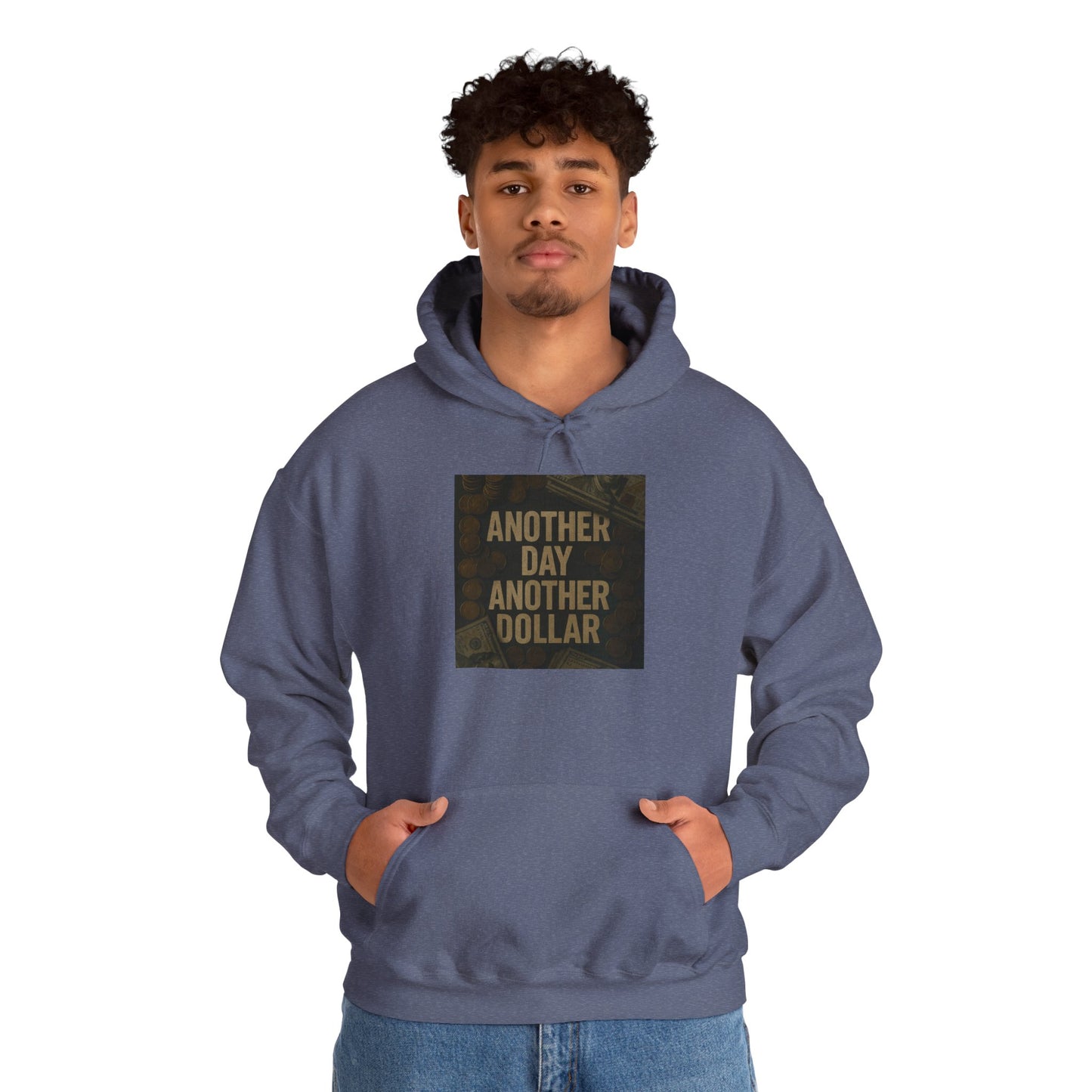 'ANOTHER DAY ANOTHER DOLLAR' Hoodie, Unisex Heavy Blend Sweatshirt, Hooded Sweater, Hooded Jumper.
