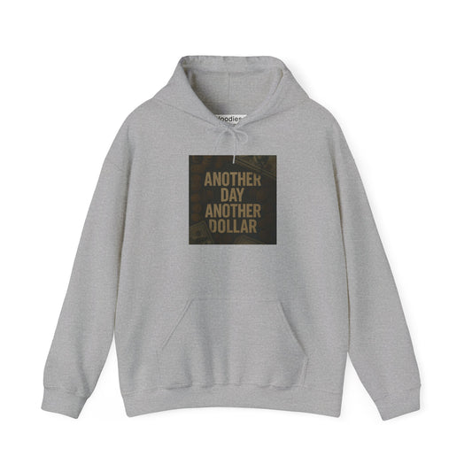 'ANOTHER DAY ANOTHER DOLLAR' Hoodie, Unisex Heavy Blend Sweatshirt, Hooded Sweater, Hooded Jumper.